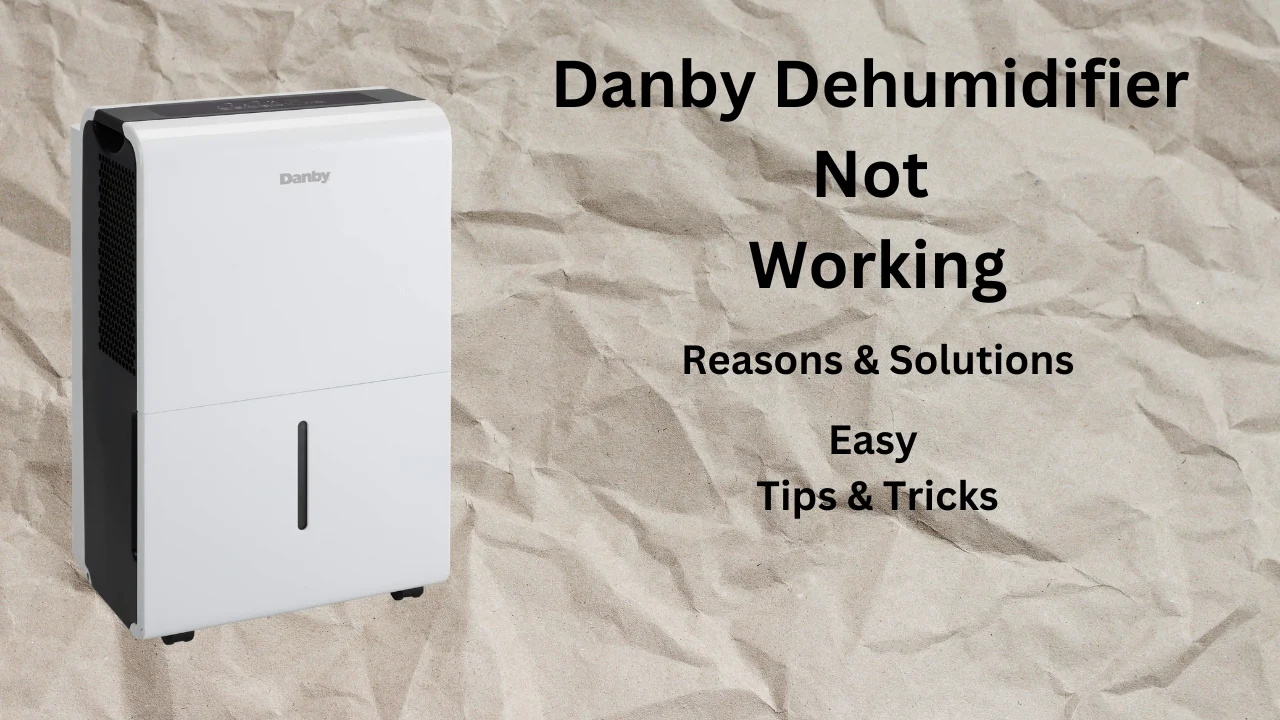 Danby dehumidifier not collecting water